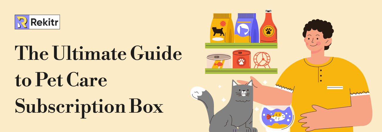 Guide to Pet Care Subscription Box Business Models